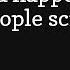 What Would Happen If All 7 Billion People Screamed At Once