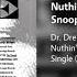 Dr Dre Nuthin But A G Thang Feat Snoop Doggy Dogg Radio Mix
