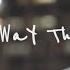Keenan Te Halfway There Lyric Video