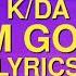 K DA DRUM GO DUM Lyrics Ft Aluna Wolftyla Bekuh BOOM