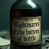 Nightmares Of The Bottom Of The Bottle