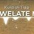 Ax Welate Min Kurdish Trap Remix Yiğit Music