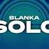 Blanka Solo GRYZZLI REMIX