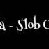 Three 6 Mafia Slob On My Knob