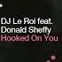 DJ Le Roi Feat Donald Sheffey Hooked On You Main Mix Mn2s Recordings Soulful House
