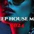 Deep House Mix 2024 Vol 2 Mix By Take It Easy Records