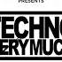 IMPLSE Presents TECHNO VERY MUCH Special Guest Mix 001