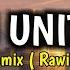 DJ UNITY REMIX SLOW 2022 RAWI BEAT