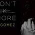 We Don T Talk Anymore Selena Gomez Solo Version