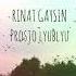 RINAT GAYSIN Cover на песню просто люблю