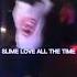 Slime Love