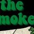 Hold The Smoke