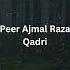 Hazrat Saad Bin Abi Waqas RA Ka Waqia Part 2 Peer Ajmal Raza Qadri Ftquran Subscribe