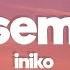 Iniko Yosemite Lyrics