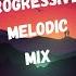Space Motion Fever Ray CamelPhat Gorgon City Progressive House Melodic Techno Mix 06