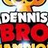 Dennis Bro Champions In Brawl Stars