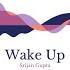Wake Up