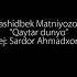 Rashidbek Matniyozov Qaytar Dunyo