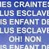 JE NE SUIS PLUS ESCLAVE Nikita Heugebaert Vie Et Lumière