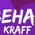 Kraff Rum Behavior Lyrics