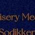 Misery Meat Sodikken Lyrics