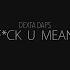 Dexta Daps F Ck U Mean Official Video
