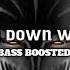 KALEO Way Down We Go Sped Up Bass Boosted