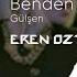 Gülşen Benden Selam Söyleyin Eren Öztürk Remix