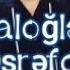 Baloglan Eshrefov Yalan Dunya MusiqisiBaloglan Eshrefov SozleriMehemmedhuseyn Shehriyar