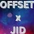 Offset JID Danger Spider Lyrics