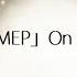 FULL MEP On My Own