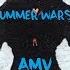 SUMMER WARS AMV DISCONNECTED