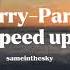 Katy Perry Part Of Me Speed Up