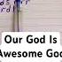 Our God Is Awesome God Tonic Solfa Hillsong