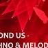 Beyond Us Techno And Melodic House DJ Mix Adriatique Massano Argy Mia Mendi Fabrication Yotto