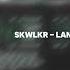 SKWLKR LANDING IN HELL SLOWED