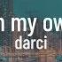 Darci On My Own