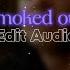 Smoked Out Audio Edit Dewolt99 Editaudio Scream Ghostface Phonk