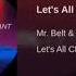 Mr Belt Wezol Let S All Chant QUICK LOOP