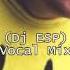 Woody McBride Dj ESP Wakey Wakey Vocal Mix