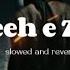 Tasbeeh E Zahra A S By Mahdi Rasooli Slowed And Reverb Inwayofislam1122