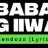 Isang Babalikan Isang Iiwanan Cristy Mendoza Lyrics