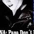 Madonna Papa Don T Preach Radio Version