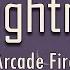 Arcade Fire The Lightning II Lyrics Fantastic Lyrics
