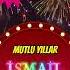 Bugün Kimin Doğumgünü Iyikidoğdun Ismail