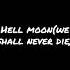 Song Of The Day 201 Hell Moon We Shall Never Die Eleine