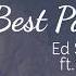 Ed Sheeran Best Part Of Me Ft YEBBA Lyric Video NEW RELEASE