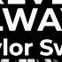 Forever Always Taylor Swift Piano Karaoke Instrumental Cover With Lyrics