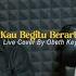 KAU BEGITU BERARTI COVER OBET KEY