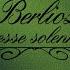 Berlioz Messe Solennelle H 20a VI Credo